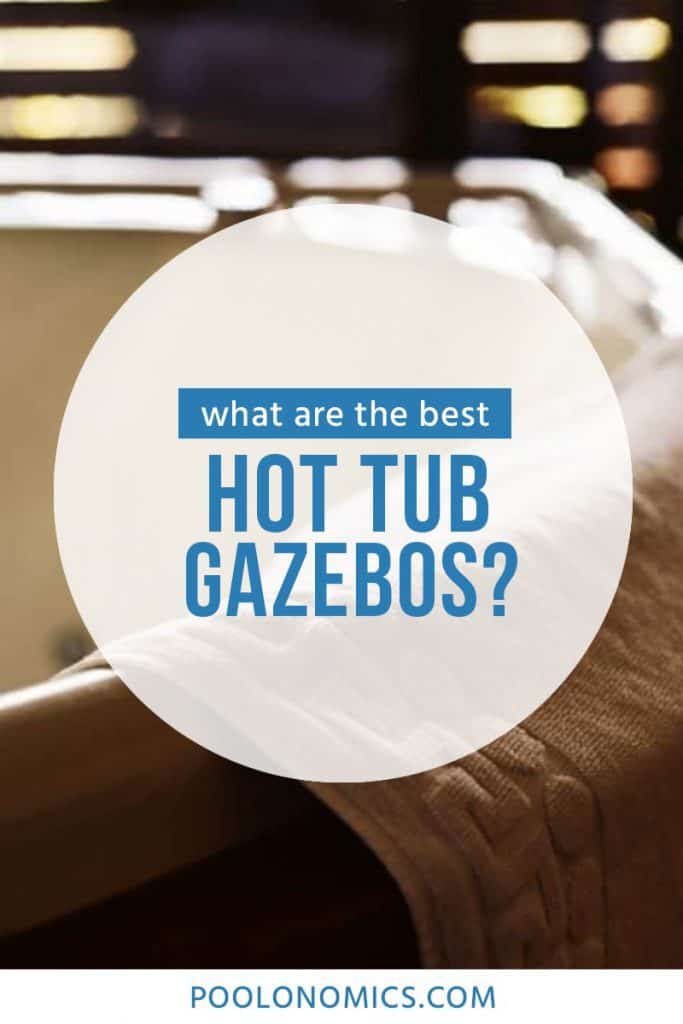 In this guide we’ll cover; what hot tub gazebo is, what type of hot tub gazebo is right for you, and what to consider before buying the best products in the market. #poolonomics #hottub #spa

